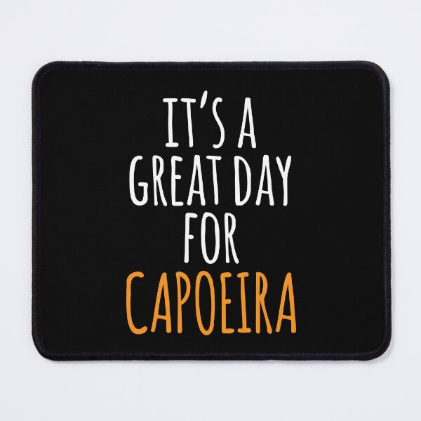 Item preview, It's a Great Day for Capoeira designed and sold by kindxinn.