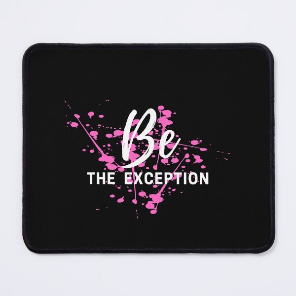Item preview, BE THE EXCEPTION designed and sold by Inspiretouplift.