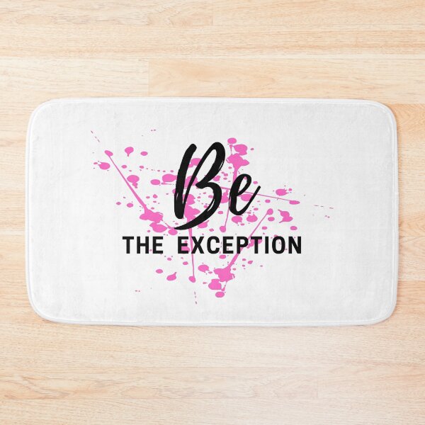Item preview, BE THE EXCEPTION designed and sold by Inspiretouplift.