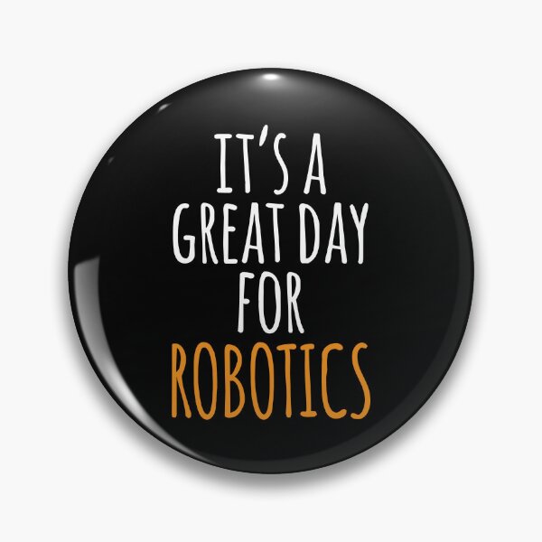 Item preview, It's a Great Day for Robotics designed and sold by kindxinn.