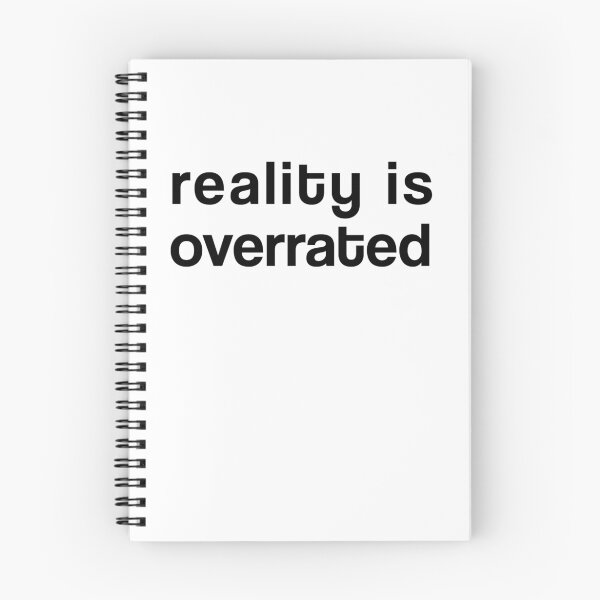 Item preview, Reality is Overrated designed and sold by GsusChrist.