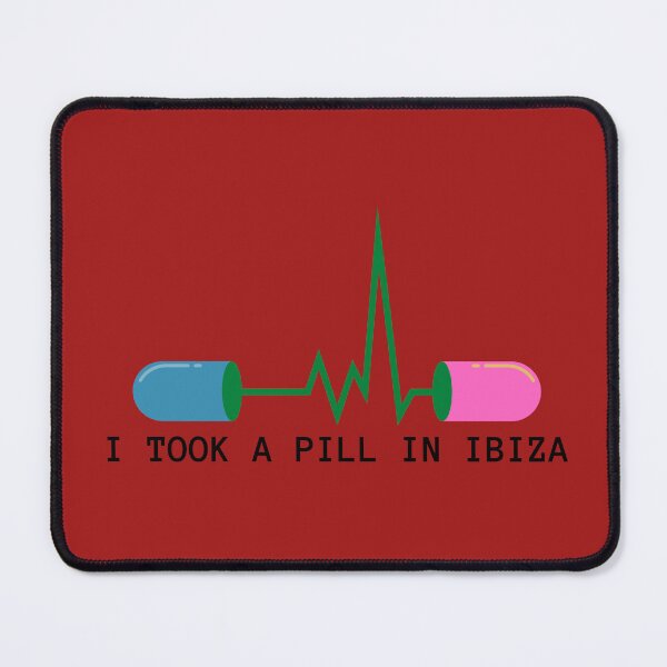 Item preview, I TOOK A PILL IN IBIZA designed and sold by Bobby Dazzlerr.