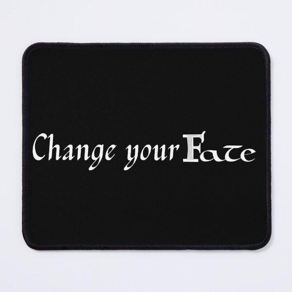 Item preview, Change your Fate (Style2) designed and sold by QuotableYou.