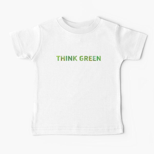 Piensa Conciencia Verde Horiz - Cita feliz Camiseta para bebés