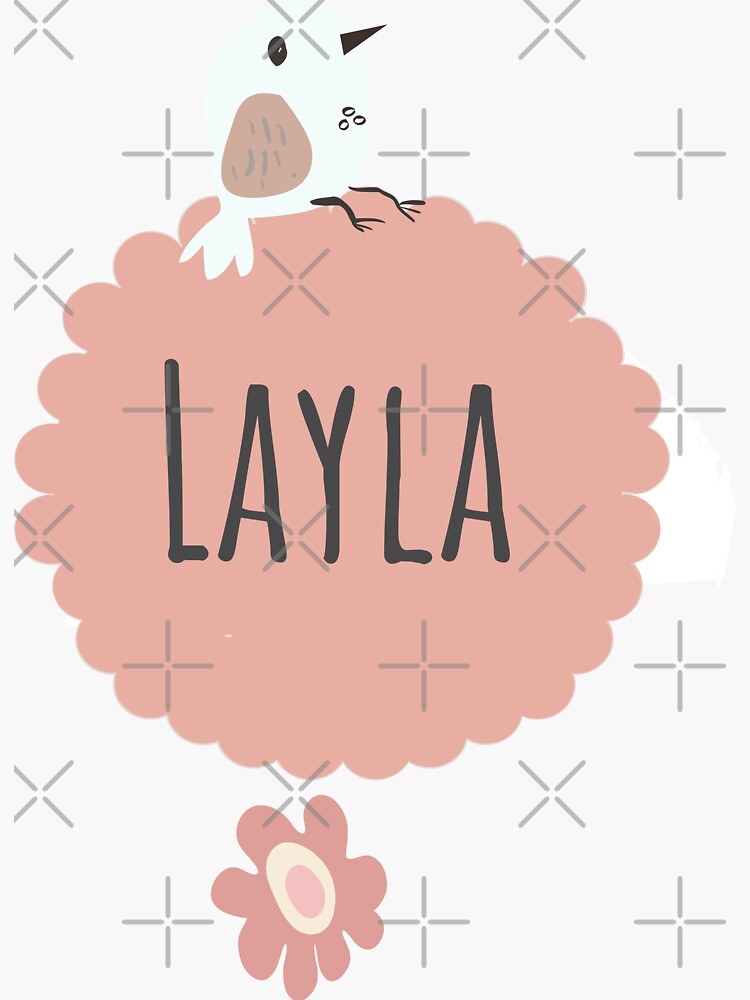 Layla Cute Girl Names For Daughters Personalized Name Sticker By Huoutfitters Redbubble