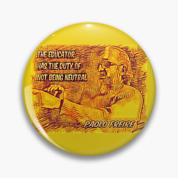 Item preview, Paolo Freire quote - "The educator has the duty of not being neutral"  Yellow Graphic designed and sold by Tony Cisse.