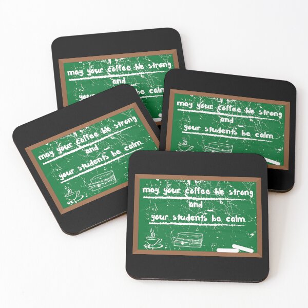Item preview, May Your Coffee Be Strong And Your Students Be Calm Teachers Quotes School Green Board Chalk Writing In Black designed and sold by LuckyKermit.