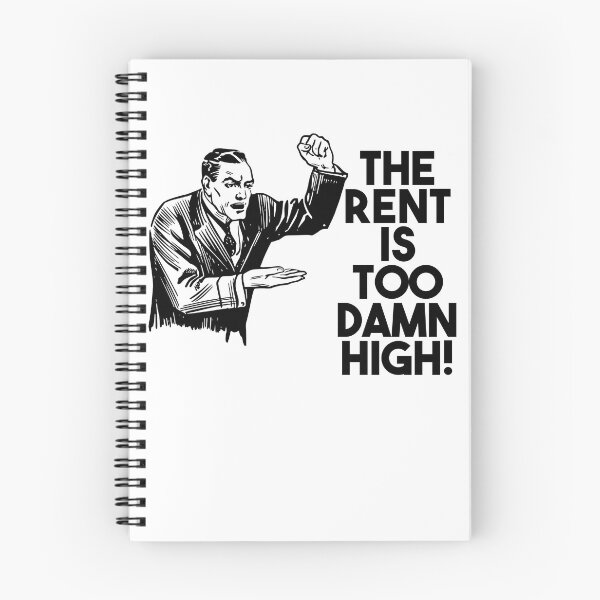 Item preview, The Rent Is Too Damn High! designed and sold by BetelgeuseX3.