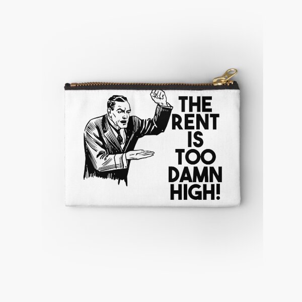 Item preview, The Rent Is Too Damn High! designed and sold by BetelgeuseX3.