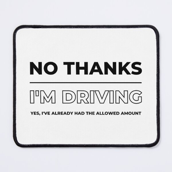 Item preview, No Thanks I'm Driving Party T-shirt. Yes I've Already had the Allowed Amount. Party T-shirt designed and sold by trendingatees.