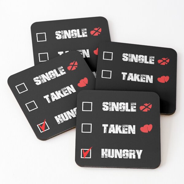 Item preview, Funny Single Taken Hungry Single Haken Hungry anti Valentines Day designed and sold by Quotes ⭐⭐⭐⭐⭐.