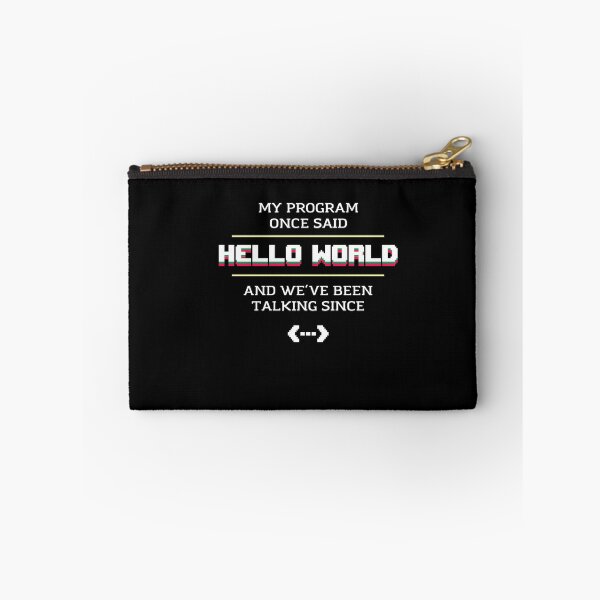Item preview, My Program Once Said Hello to World & We've Been Talking designed and sold by Dressed For  Duty.