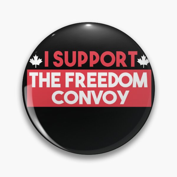 Freedom Convoy 2022 Button Pin Back Flat or Magnets, Support