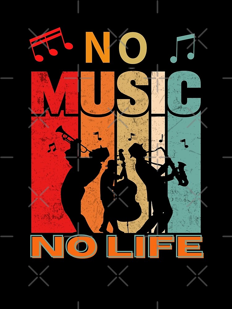 No music no life - Music Adict - musician
