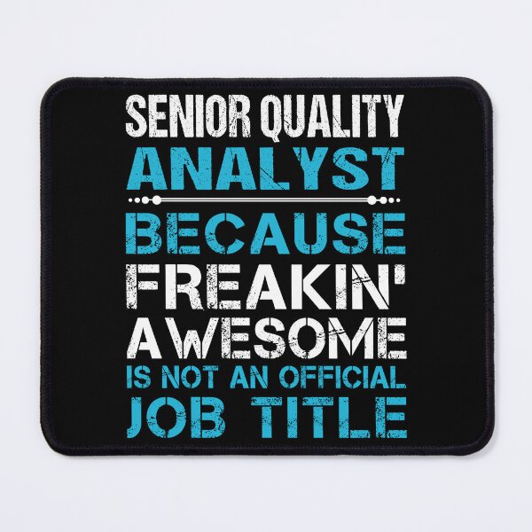 Item preview, Senior Quality Analyst T Shirt - Freaking Awesome Job Gift Item Tee designed and sold by oetate4774.