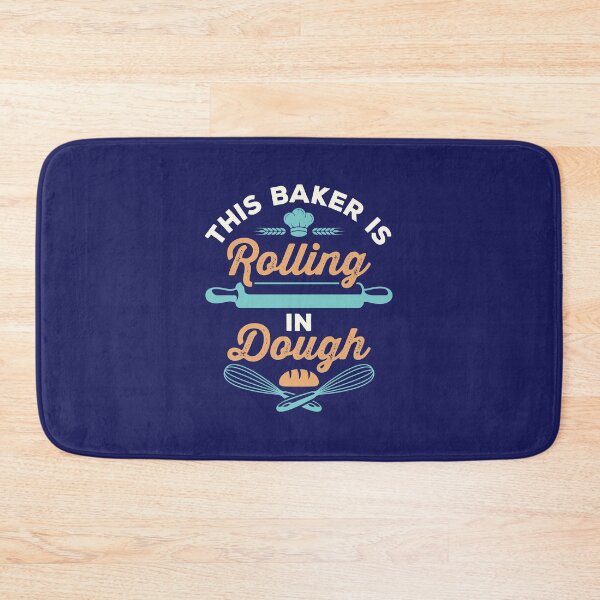 Item preview, This Baker is Rolling in Dough Funny Baking designed and sold by jaygo.