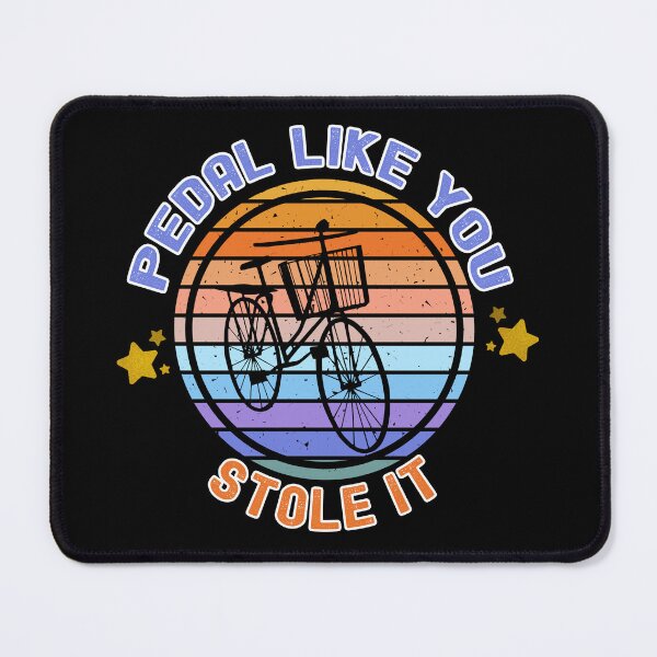 Item preview, Pedal Like You Stole It Bicycle Lovers Funny Saying designed and sold by Nzgiftsandmore.