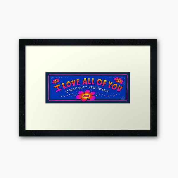 I Love All of You Framed Art Print