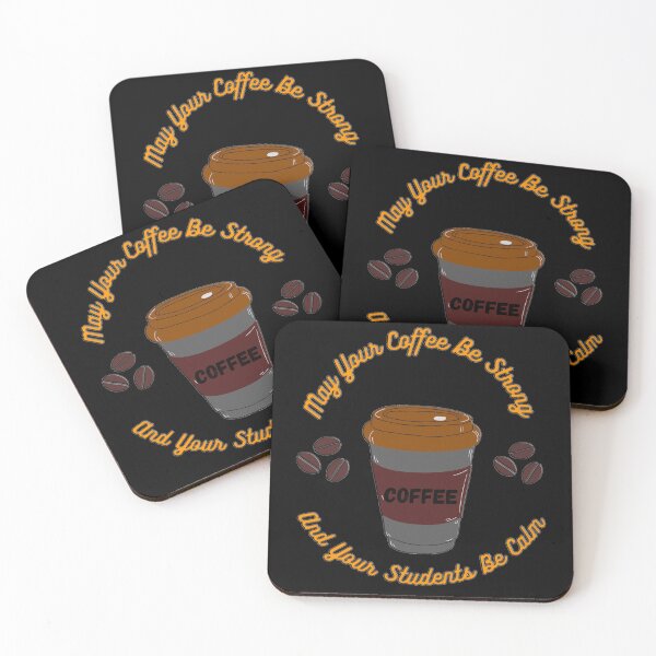 Item preview, May Your Coffee Be Strong And Your Students Be Calm designed and sold by EveryThingTeam.