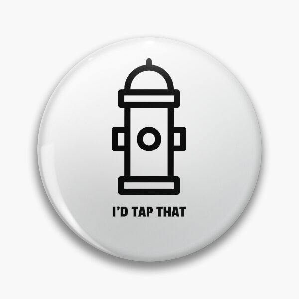 Item preview, I'd Tap That designed and sold by FlagDownExpress.