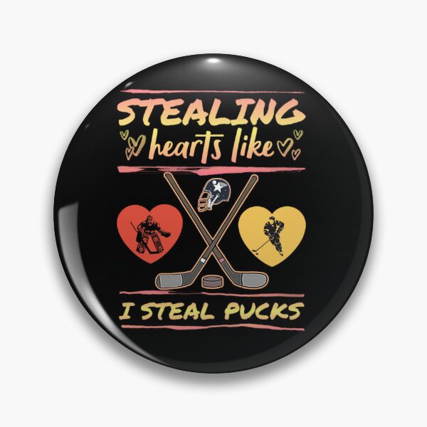 Item preview, Stealing hearts like i steal pucks. designed and sold by Umiska.