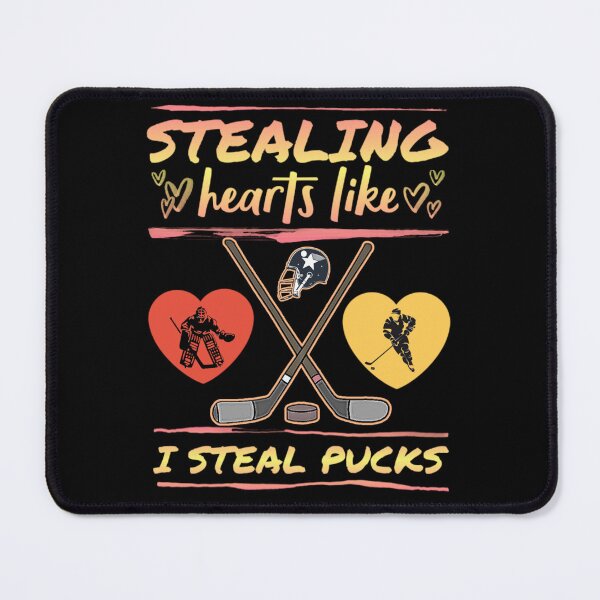 Item preview, Stealing hearts like i steal pucks. designed and sold by Umiska.