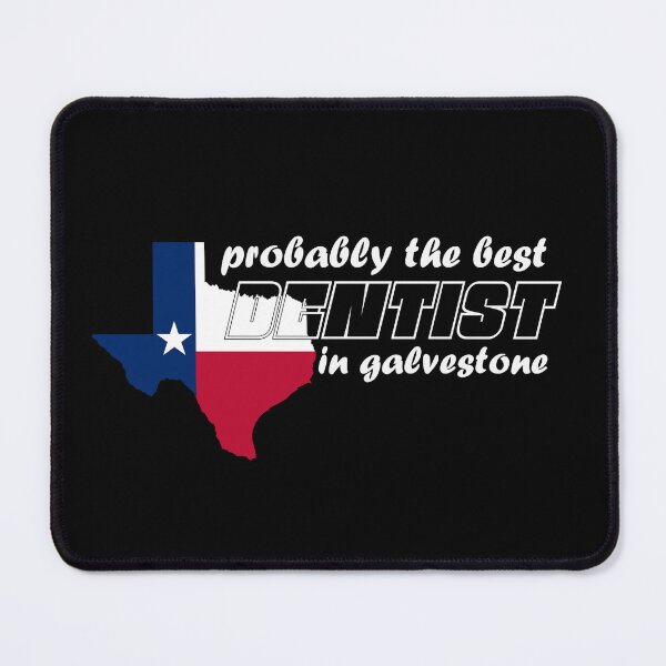 Item preview, Galvestone Texas Dentist designed and sold by mmammammira.