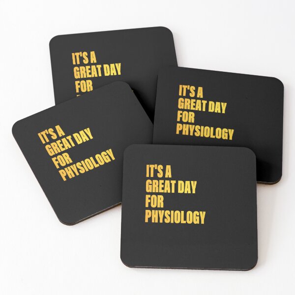 Item preview, Physiologist Appreciation, It's a Great Day for Physiology designed and sold by Flying-Pencil.
