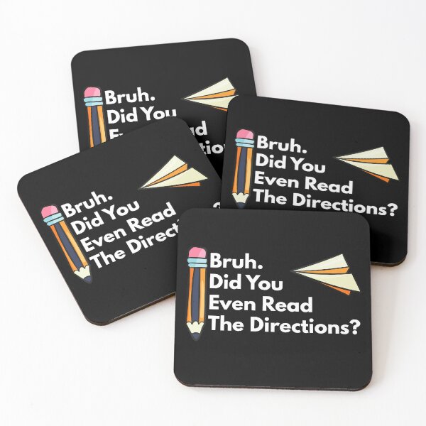 Item preview, Bruh Did You Even Read The Directions, Funny Teachers Appreciation designed and sold by NiceTees2021.