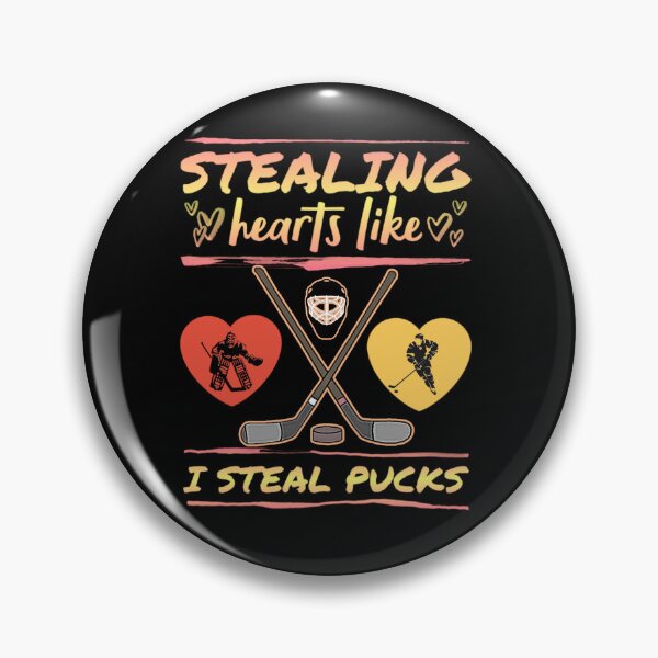 Item preview, Stealing hearts like i steal pucks. designed and sold by Umiska.