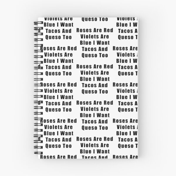 Item preview, Roses Are Red Violets Are Blue I Want Tacos And Queso Too designed and sold by Hiross.