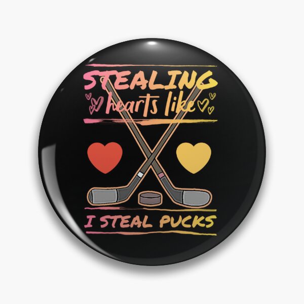 Item preview, Stealing hearts like i steal pucks. designed and sold by Umiska.