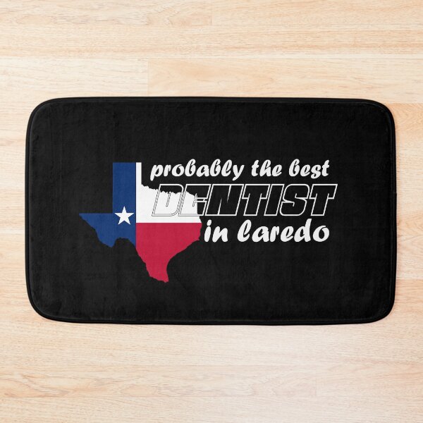 Item preview, Laredo Texas Dentist designed and sold by mmammammira.