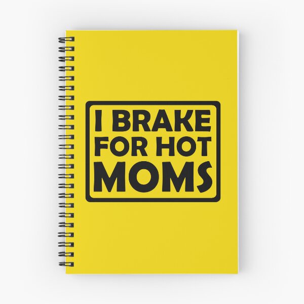 Item preview, I Brake For Hot Moms designed and sold by Creations-By-Em.