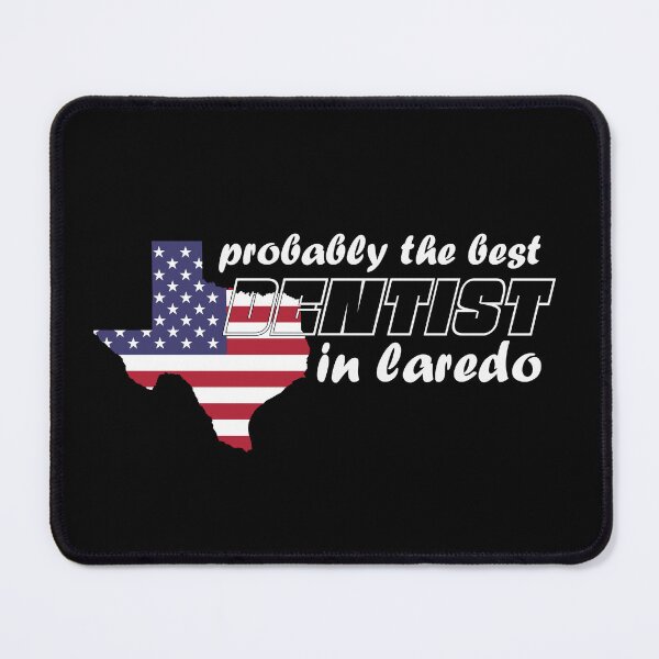 Item preview, Laredo Texas Dentist designed and sold by mmammammira.
