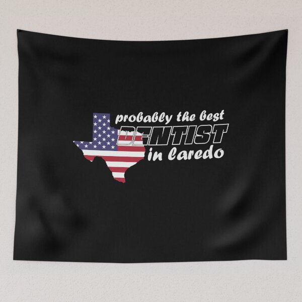 Item preview, Laredo Texas Dentist designed and sold by mmammammira.