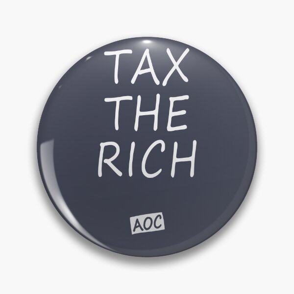 Item preview, Aoc Tax The Rich designed and sold by Artsy Fun.