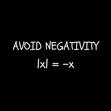 Artwork thumbnail, Avoid negativity Math Funny Math by Artystico ⭐⭐⭐⭐⭐