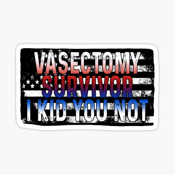 Vasectomy Survivor Post Vasectomy Surgery Recovery' Sticker