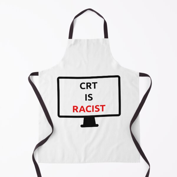 Item preview, CRT is Racist designed and sold by PlacidHinds.