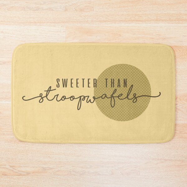 Item preview, Sweeter than Stroopwafels designed and sold by Kate Kramer.