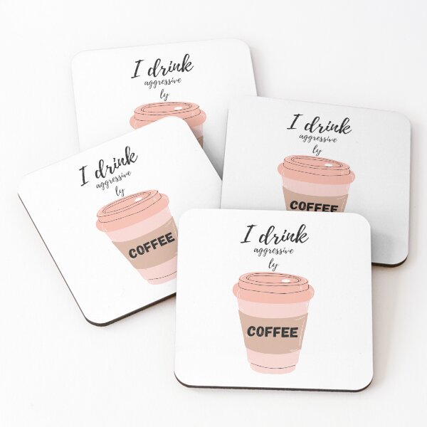 Item preview, I drink aggressively coffee. designed and sold by DoraHappy.