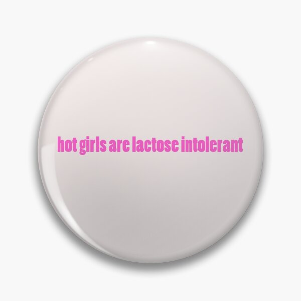 Item preview, HOT GIRLS ARE LACTOSE INTOLERANT designed and sold by alyvran.