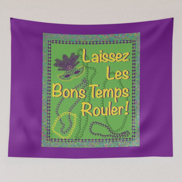 Item preview, Laissez Les Bons Temps Rouler designed and sold by Annette Marionneaux Stevenson.