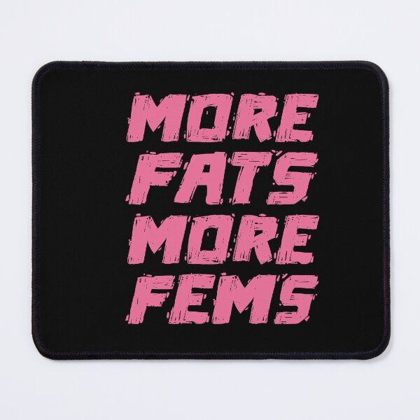 Item preview, More Fats More Fems Funny Gym Workout Quotes Food Lovers designed and sold by Heddar Badreddine.