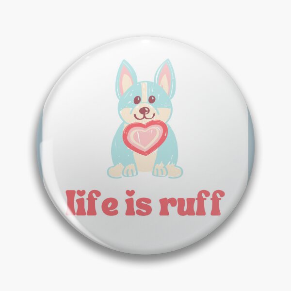Item preview, life is ruff designed and sold by kellchu.