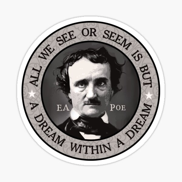 Item preview, Edgar Allen Poe - "All we see or seem is but a dream within a dream" quote designed and sold by HaggisVitae.