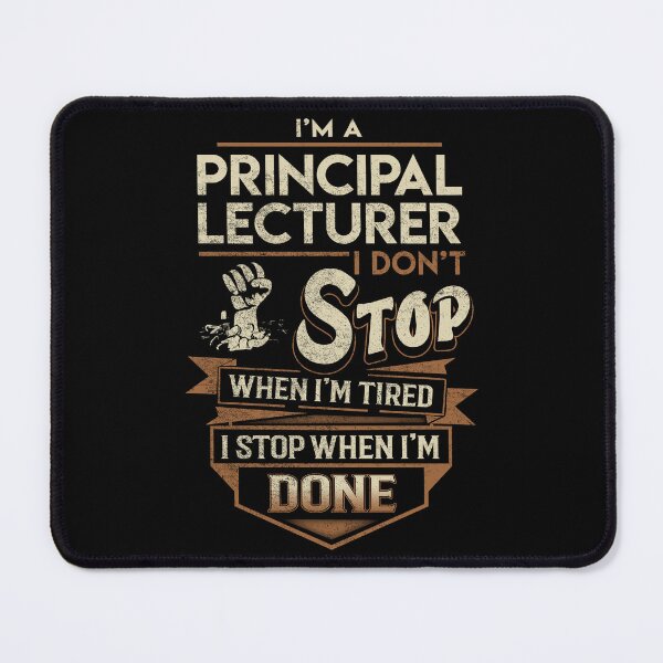 Item preview, Principal Lecturer T Shirt - I Stop When Done Job Gift Item Tee designed and sold by paneczkopat.