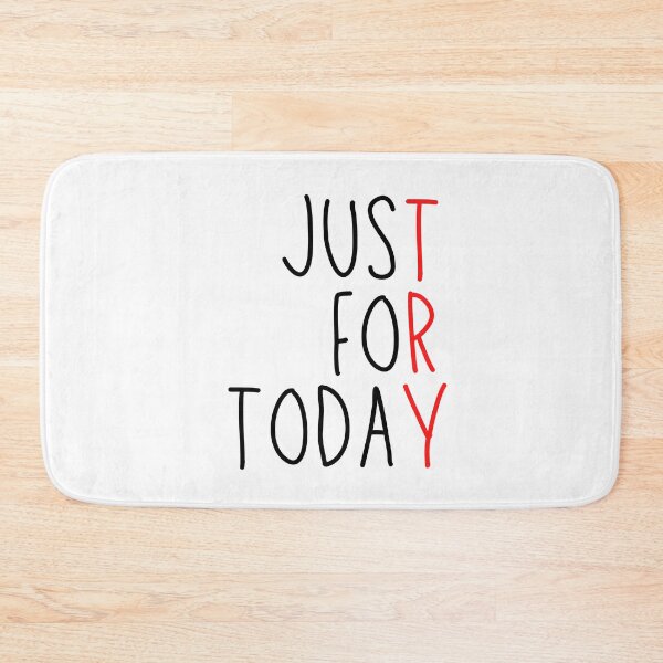 Item preview, TRY - Just for Today. AA Slogan. designed and sold by superbling.