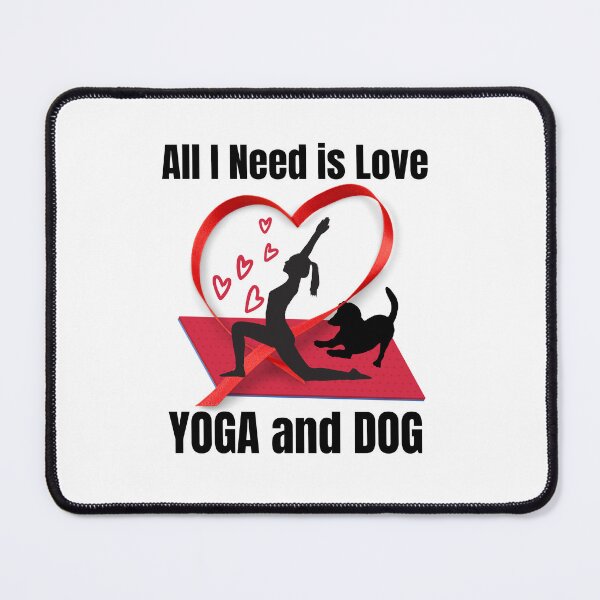 Item preview, All I Need is Love Yoga and Dog Dog and yoga lover Gift designed and sold by BronikowskiART.